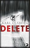 Bücher Neuerscheinungen 2022 - Delete: Thriller von Karl Olsberg