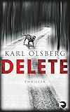 'Delete: Thriller' von Karl Olsberg