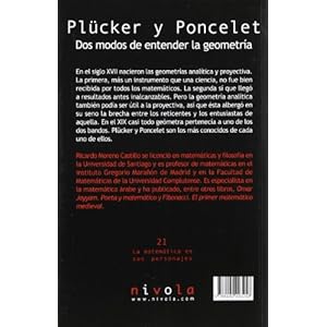 Plücker y Poncelet. Dos modos de entender la geometría (La matemática en sus personajes)