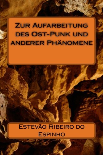 Zur Aufarbeitung des Ost-Punk und anderer Phänomene