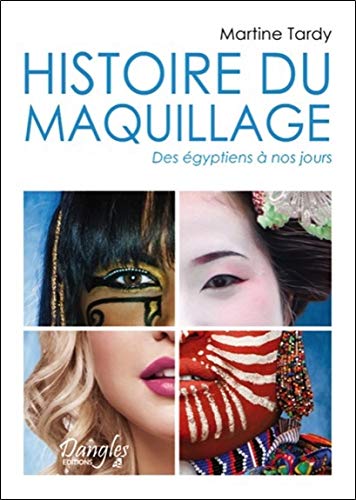 Download Histoire du maquillage - Des égyptiens à nos jours Download Histoire du maquillage - Des égyptiens à nos jours