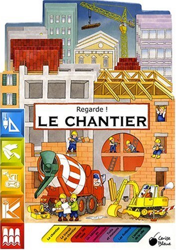 Le chantier
