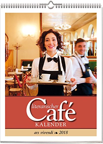 Literarischer Café-Kalender 2018: vierfarbiger Wochenwandkalender. Format 24 x 30 cm