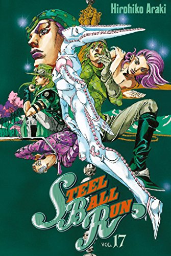Steel Ball Run - Jojo's Bizarre Adventure Saison 7 — Tome 17