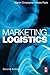 Marketing Logistics 2ed (Chartered Institute of Marketing (Paperback)) by