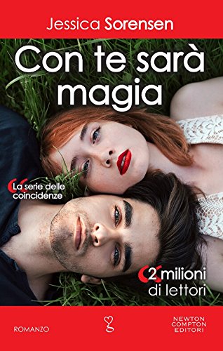 Con te sarà magia. La serie delle coincidenze Con te sarà magia. La serie delle coincidenze