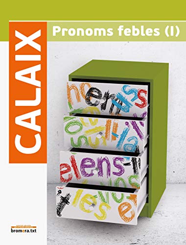 Calaix de pronoms febles (I): Educació Secundària (Bromeratxt)
