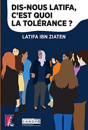Télécharger Dis-nous Latifa, c'est quoi la tolérance ? (SCIENCES HUM HC) Gratuit