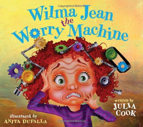 Cook, J: Wilma Jean the Worry Machine