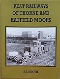 Image de The Peat Railways of Thorne and Hatfield Moors