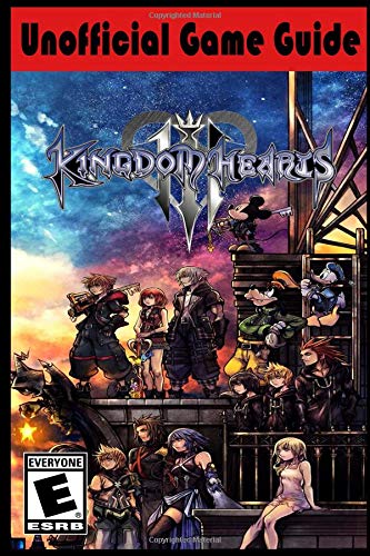 Preisvergleich Produktbild Kingdom Hearts III: Unofficial Game Guide