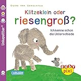 Baby Pixi 52: Klitzeklein oder riesengroß?: Ich kenne schon die Unterschiede by 