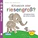 Baby Pixi 52: Klitzeklein oder riesengroß?: Ich kenne schon die Unterschiede by 