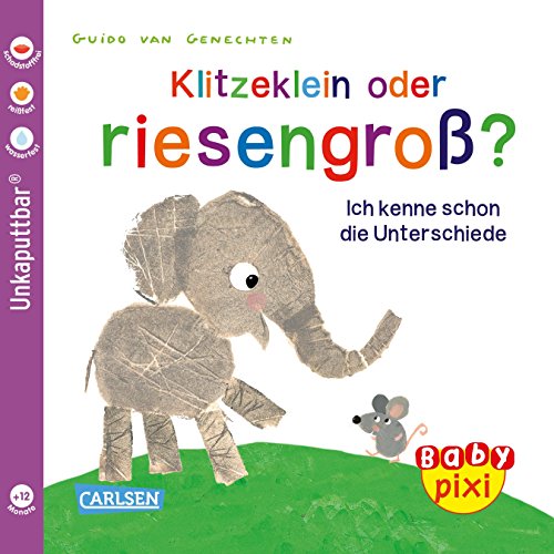 Baby Pixi 52: Klitzeklein oder riesengroß?: Ich kenne schon die Unterschiede