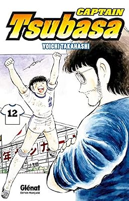 Glénat Manga Captain Tsubasa - Olive et Tom - Tome 12 : L'instant de gloire
