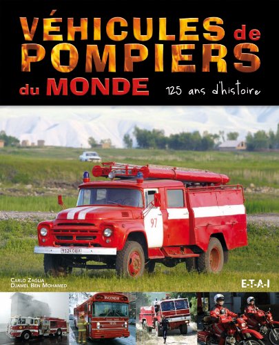 couverture de : V&eacute;hicules de pompiers du monde