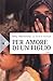 Per amore di un figlio - Betty Mahmoody, Arnold D. Dunchock