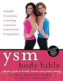 Image de YSM Body Bible: A Mum's guide to health, fitness and positive living (English Edition)