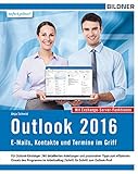 Outlook 2016: E-Mails, Kontakte und Termine im Griff: Mit den Exchange Server Funktionen by Anja Schmid
