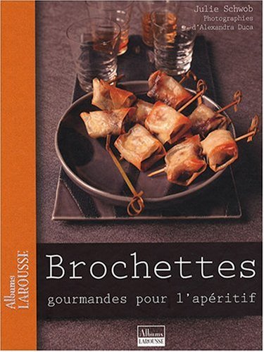 couverture de : Brochettes gourmandes pour l'ap&eacute;ritif