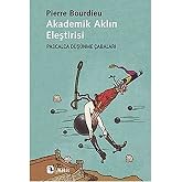 Akademik Aklın Eleştirisi: Pascalca D&uuml;ş&uuml;nme &Ccedil;abaları