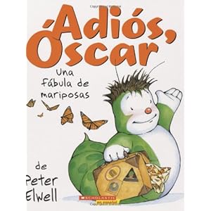 Adios, Oscar: Una Fabula de Mariposas
