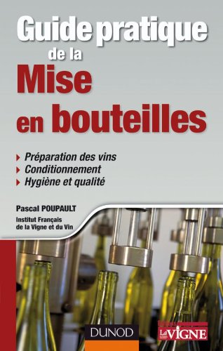 Guide pratique de la mise en bouteilles gratuit Guide pratique de la mise en bouteilles gratuit
