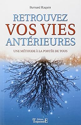 Trajectoire Retrouvez vos vies antérieures - Une méthode à la portée de tous