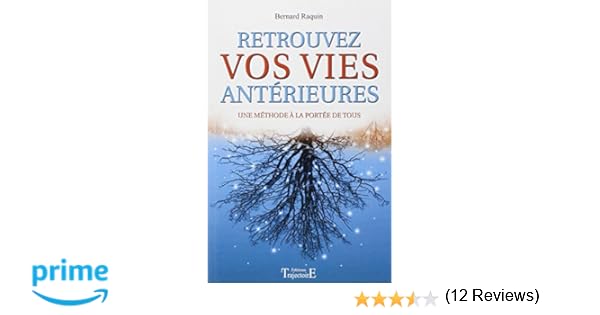 Amazonfr Retrouvez Vos Vies Antérieures Une Méthode à - 