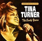 The Early Years - Tina Turner