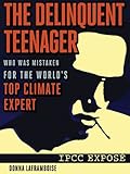Image de The Delinquent Teenager Who Was Mistaken for the World's Top Climate Expert (English Edition)
