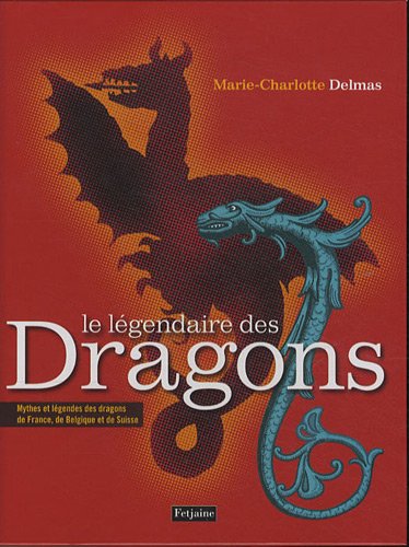couverture de : Le l&eacute;gendaire des dragons