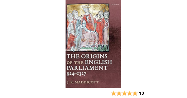 Amazon It The Origins Of The English Parliament 924 1327 Maddicott J R Libri