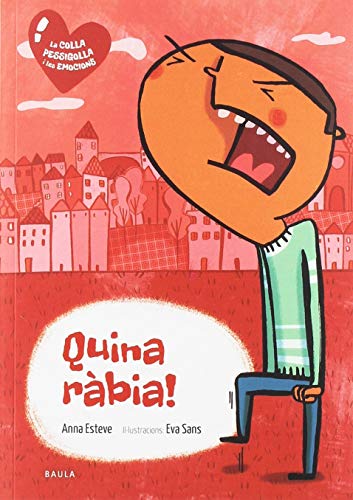 Quina ràbia!: 4 (La Colla Pessigolla)
