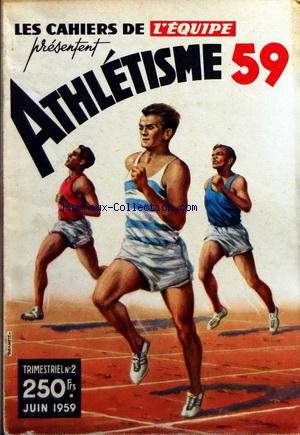 CAHIERS DE L'EQUIPE (LES) [No 2] du 01/06/1959 - ATHLETISME 1959 francais