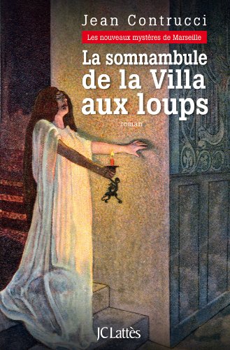 La Somnambule de la Villa aux loups