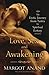 Love, Sex and Awakening: From Tantra to Spiritual Ecstasy by Margot Anand