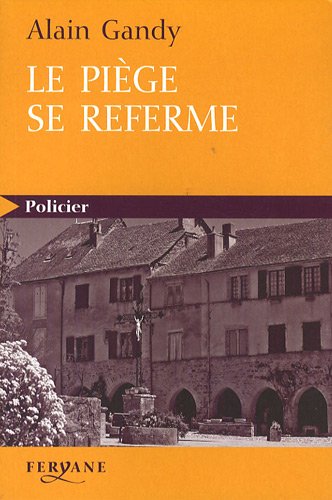couverture de : Le pi&egrave;ge se referme