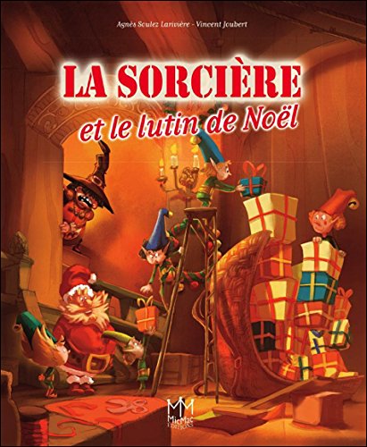 couverture de : La sorci&egrave;re et le lutin de No&euml;l