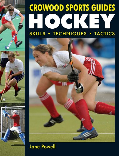 Hockey: Skills. Techniques. Tactics (Crowood Sports Guides) (English Edition) Hockey: Skills. Techniques. Tactics (Crowood Sports Guides) (English Edition)