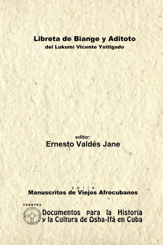 Libreta de Biange y Aditoto. Del Lukumí Vicente Yoitigado.