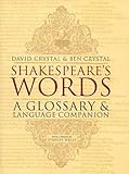 stanley wells great shakespearean actors  Shakespeare\'s Words: A Glossary And Language Companion