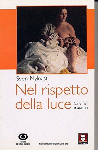 Preisvergleich Produktbild Nel rispetto della luce. Cinema e uomini (Le comete)