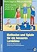 Methoden und Spiele für ein besseres Lernklima: Praktische Materialien zur Förderung von Sozialkompetenz (1. bis 4. Klasse) (Bergedorfer Grundsteine Schulalltag - Grundschule) by