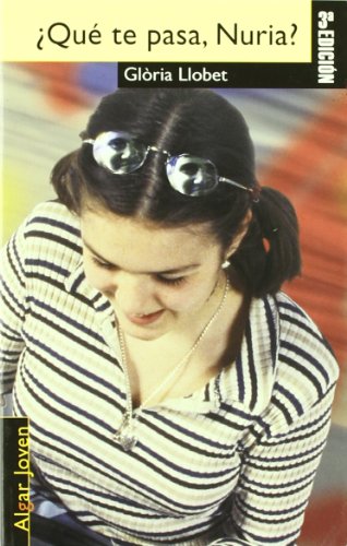 ¿qué te pasa, nuria? (algar joven)