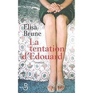 La Tentation d'Edouard Livre en Ligne La Tentation d'Edouard Livre en Ligne - Telecharger Ebook