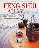 Image de Feng Shui Atlas: Das Gesetz der Harmonie für alle Lebensräume und Lebenssituationen