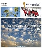 Die schönsten Wetterfotos 2013: SWR Fernsehen by 