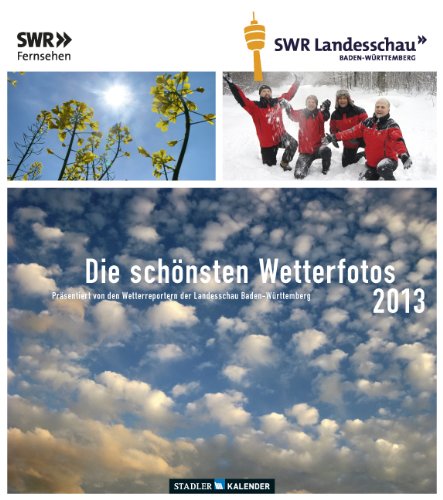 Die schönsten Wetterfotos 2013: SWR Fernsehen