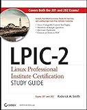 LPIC-2 Linux Professional Institute Certification Study Guide: Exams 201 and 202 by 
